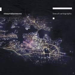 Sleepmakeswaves : Love of Cartography